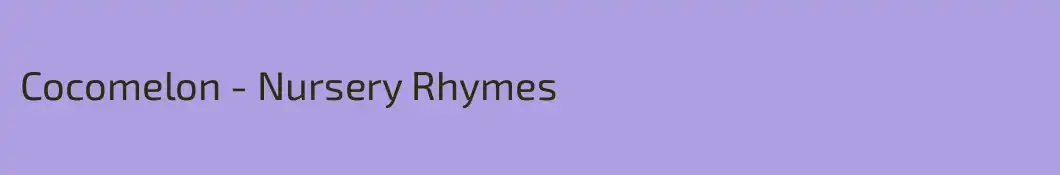 Cocomelon - Nursery Rhymes